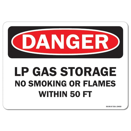 OSHA Danger Decal, LP Gas Storage No Smoking Or Flames W/-in 50 FT., 18in X 12in Decal